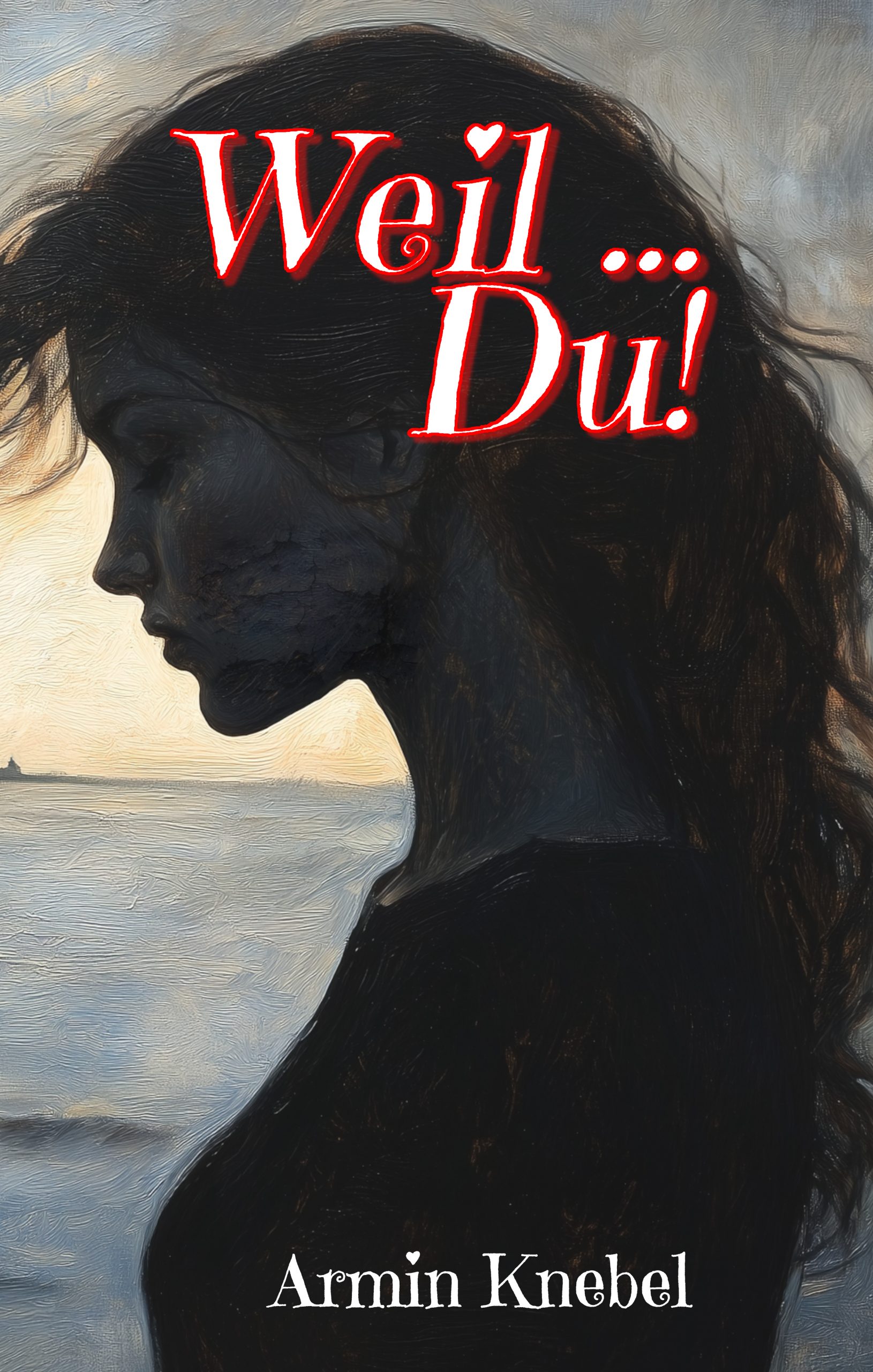Cover: Weil ... Du!